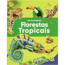 Floresta Tropical - Coleção Lar dos animais - Editora Todolivro
