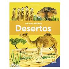Desertos - Coleção Lar dos animais - Editora Todolivro