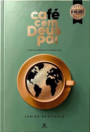 Café com Deus Pai - volume 7 - Junior Rostirola - Editora Vélos