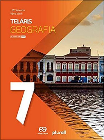PROJETO TELARIS GEOGRAFIA 7º ANO - Editora Ática
