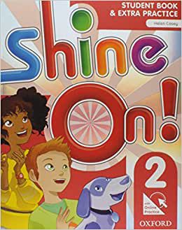 SHINE ON 2 STUDENT BOOK WITH ONLINE - Editora Oxford