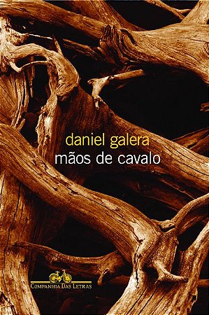 Mãos de cavalo - Daniel Galera - Editora Companhia das Letras