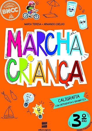 MARCHA CRIANÇA CALIGRAFIA 3°ANO - Editora Scipione