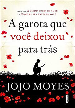 A garota que você deixou para trás - Jojo Moyes - edição popular - Editora Intrínseca