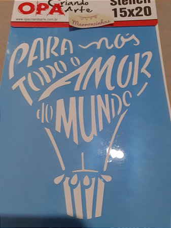 1837- Stencil Opa 15x20 Balão amor