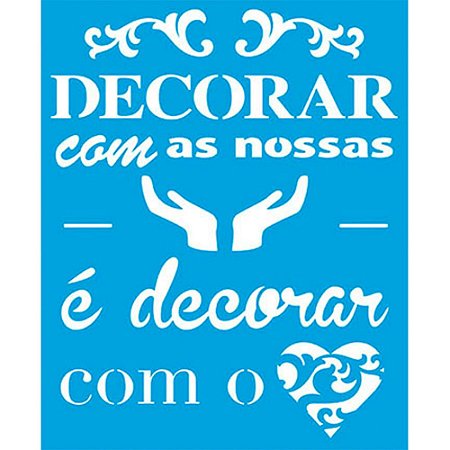 STM-383 - STENCIL MÉDIO - DECORAR COM AS NOSSAS...