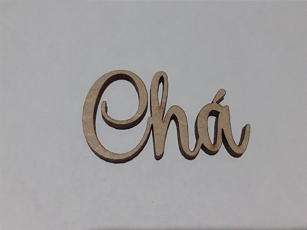 PA-17 - Palavra Chá 5x3cm- Recorte a laser