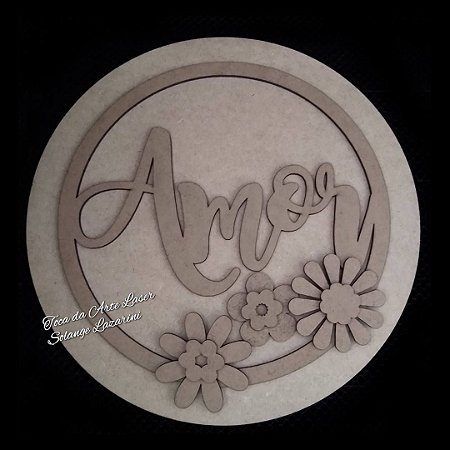 PRJ-06 Projeto amor flores  30cm- Recorte a laser