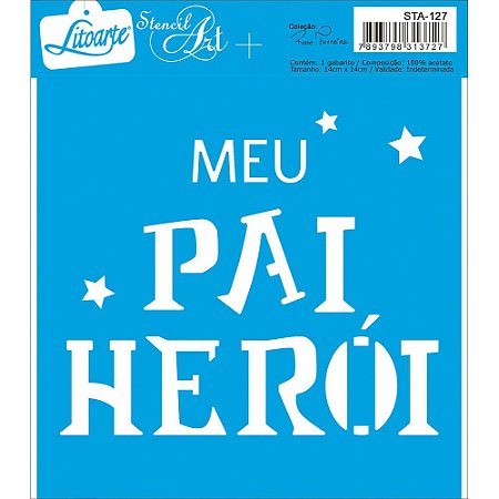 STA-127 - STENCIL ART - MEU HEROI