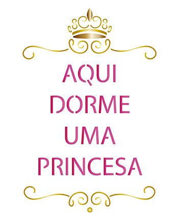STM-541 - STENCIL MÉDIO - AQUI DORME UMA PRINCESA