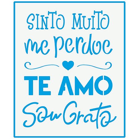 STM-697 - STENCIL MÉDIO - HOOPONOPONO: SINTO MUITO, ME PERDOE...