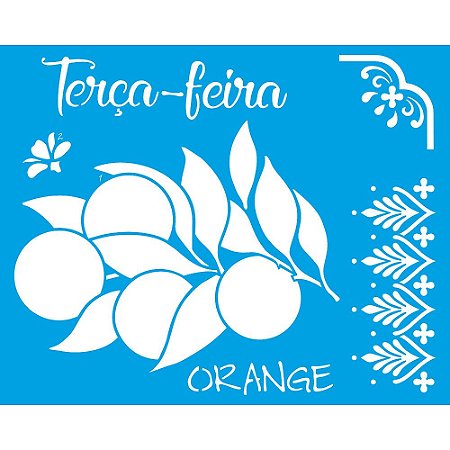 STR-155 - STENCIL RETANGULAR - TERÇA-FEIRA, LARANJAS - SOBREPOSIÇÃO