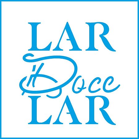 ST-X-307 - STENCIL - LAR DOCE LAR