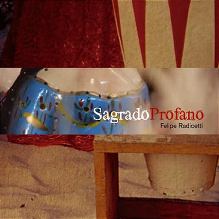 SAGRADO PROFANO - Felipe Radicetti