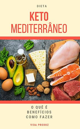 Dieta Keto Mediterrânea | Por Vida Erin Zurich