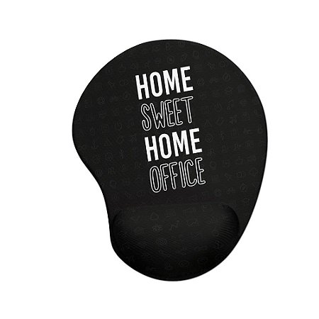 Mouse pad Ergonômico Home Sweet Home Office Preto