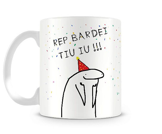 Caneca meme flork aniversário rep bardei