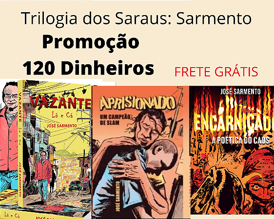 Trilogia dos Saraus I José Sarmento