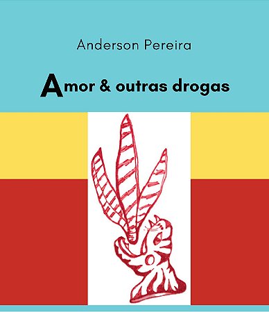 Amor e outras drogas I Anderson Pereira (Pré-venda)