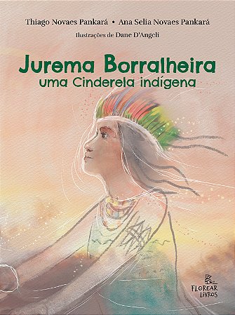Jurema Borralheira: uma Cinderela indígena