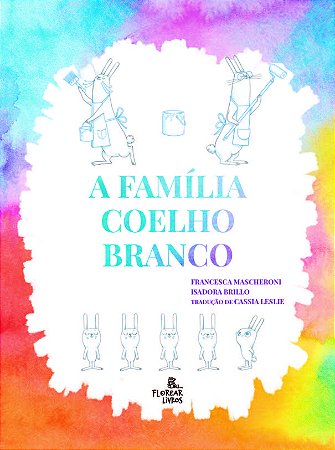 A família Coelho Branco