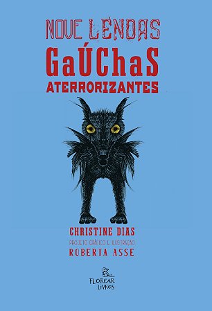 Nove lendas gaúchas aterrorizantes