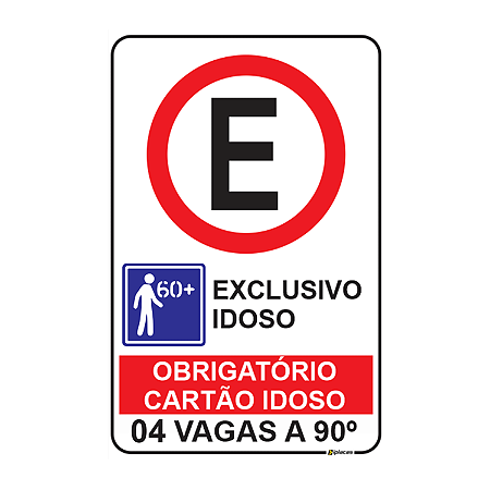 Placa Estacionamento Exclusivo Idoso - Obrigatório Uso do Cartão - Qtd de vagas