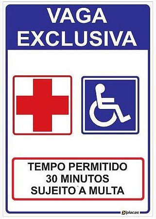 Placa Estacionamento Vaga Exclusiva - Tempo Permitido 30 Minutos