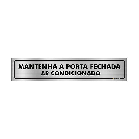 Placa Identificação - Mantenha a Porta Fechada Ar condicionado - Aluminio