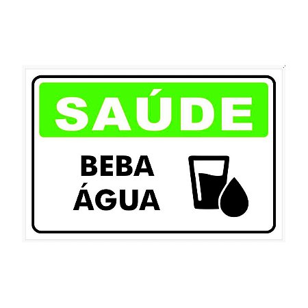 Placa - Saúde Beba Água