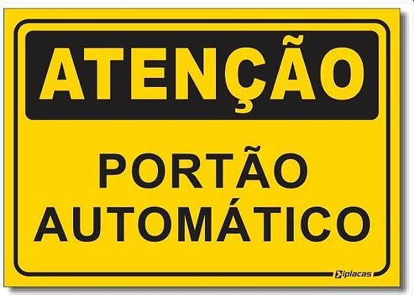 Atenção - Portão Automático