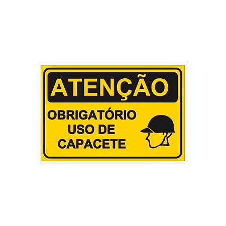 Placa Atenção - Uso obrigatório - Obrigatorio Uso de Capacete