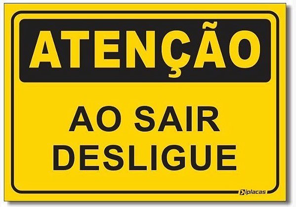 Placa Atenção - Ao Sair Desligue