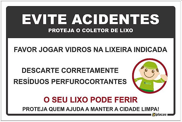 Placa - Evite Acidentes - Proteja o coletor de lixo