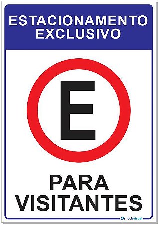 Placa estacionamento exclusivo para visitantes