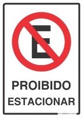 PLACA INDICATIVA DE PROIBIDO ESTACIONAR