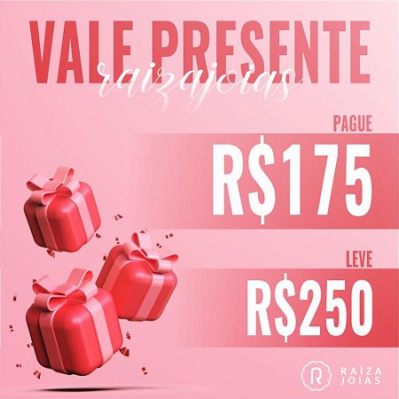 Vale Presente R$ 250,00