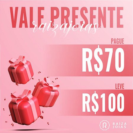 Vale Presente R$ 100,00