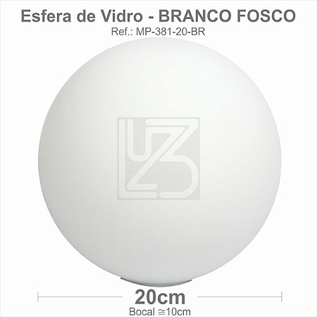 VIDRO ESFERA S/ COLARINHO 20CM BOCAL 10CM - BRANCO FOSCO