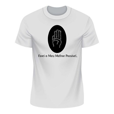 Camiseta Farei o Meu Melhor Possível...