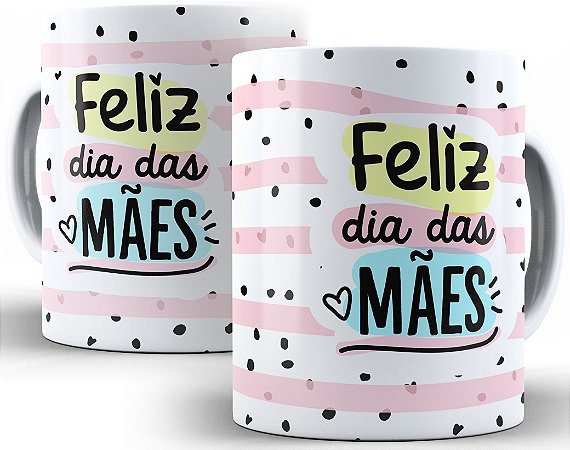 Caneca Feliz Dia Das Mães 325 Ml De Porcelana