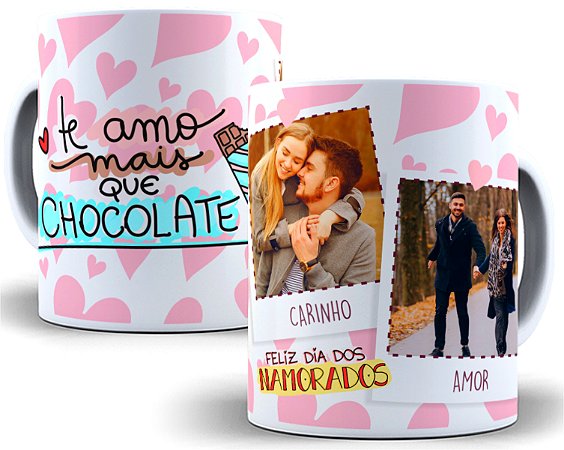 Caneca Dia Dos Namorados Com 2 Foto 325 Ml Te Amo Mais Que Chocolate