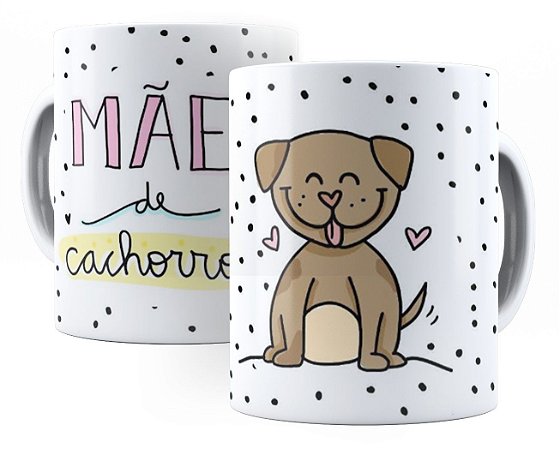 Caneca Mãe De Cachorro