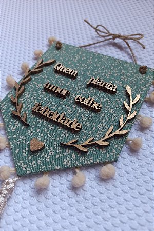Flâmula "Quem planta amor, colhe felicidade!"