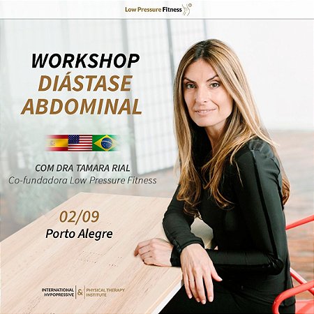 Workshop Reabilitação da Diástase Abdominal com a Dra Tamara Rial - 02 de setembro de 2022