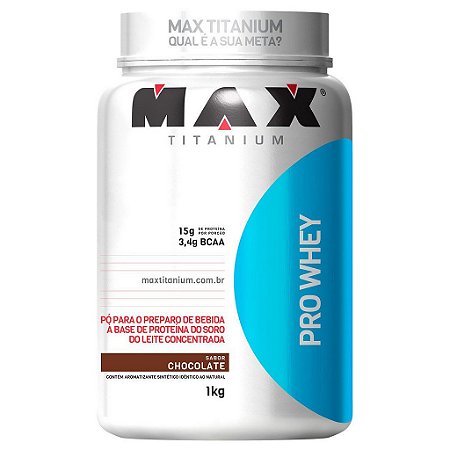 Whey Protein Pro Whey 1Kg Exclusivo - Max Titanium - Multstore - Fitness e  Suplementos v4
