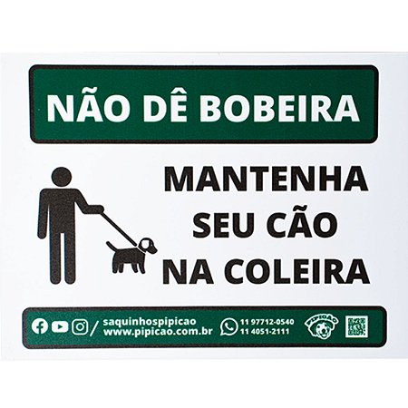 Placa "Não Dê Bobeira Mantenha Seu Cão Na Coleira" PVC 20x15cm