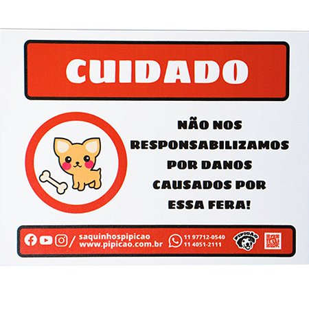 Placa " Cuidado Não Nos Responsabilizamos Por Danos Dessa Fera" PVC 20x15cm