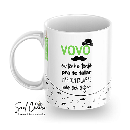 Caneca Vovô - Eu tenho tanto pra lhe falar