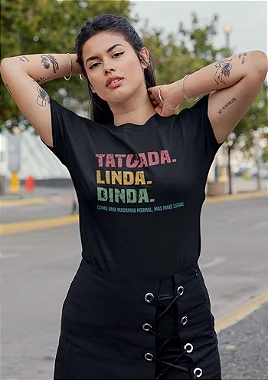 Camiseta Tatuada Linda Dinda